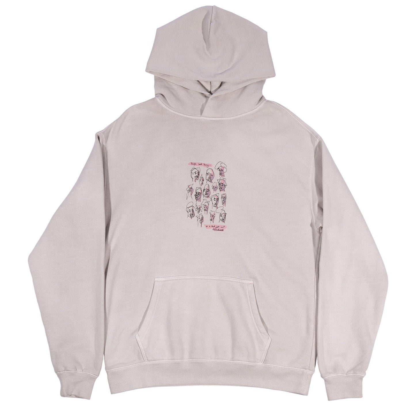 People Look Funny Hoodie - Faded Bone